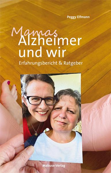 Vorderes Coverbild Mamas Alzheimer und wir
