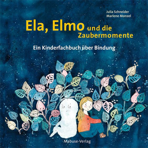 Vorderes Coverbild Ela, Elmo und die Zaubermomente