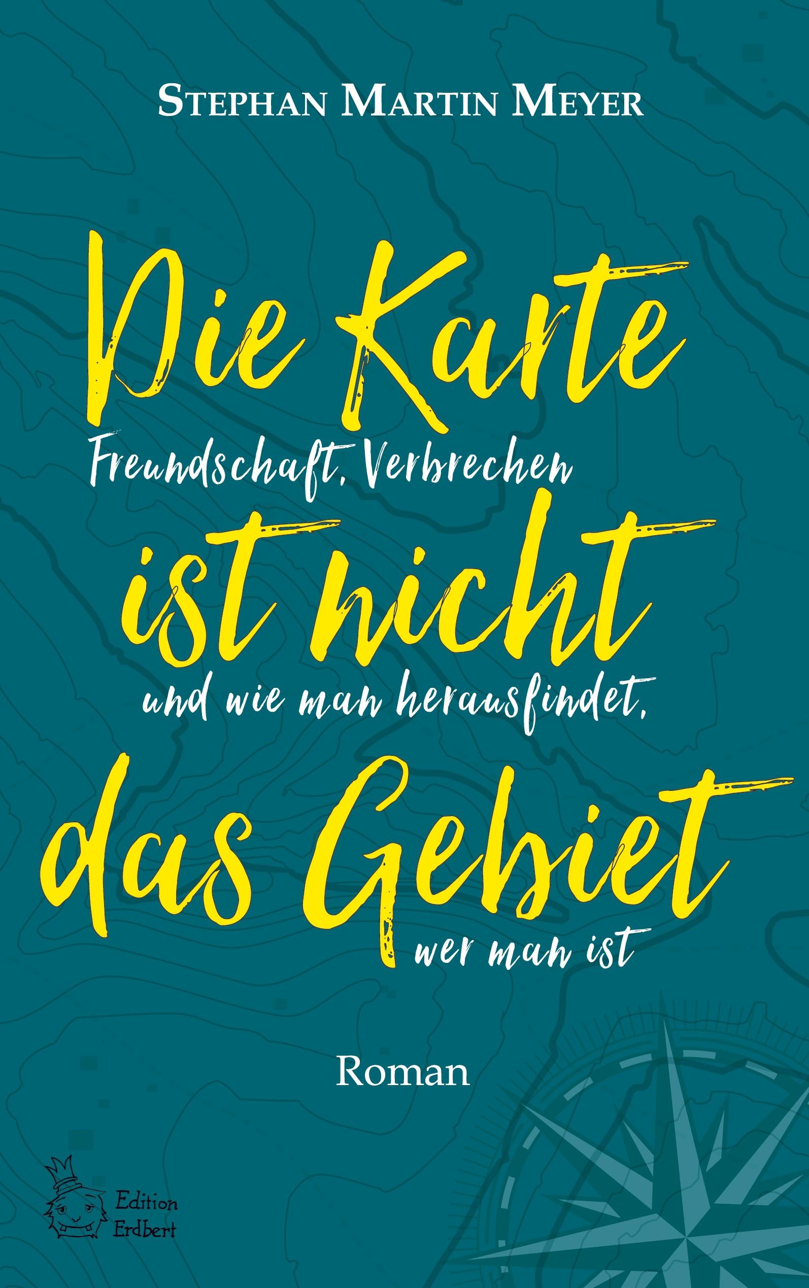 Vorderes Coverbild Die Karte ist nicht das Gebiet