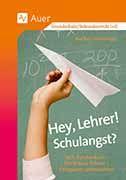 Vorderes Coverbild Hey, Lehrer! Schulangst?
