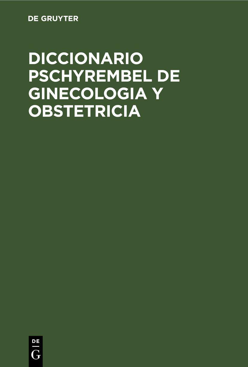 Vorderes Coverbild Diccionario Pschyrembel de Ginecologia y Obstetricia