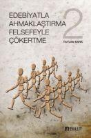 Vorderes Coverbild Edebiyatla Ahmaklastirma Felsefeyle Cökertme 2