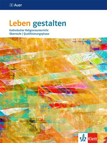 Vorderes Coverbild Leben gestalten Oberstufe Qualifikationsphase