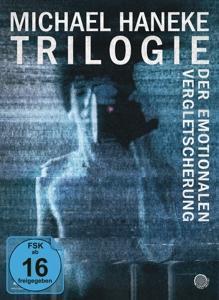 Vorderes Coverbild Michael Haneke - Trilogie der emotionalen Vergletscherung