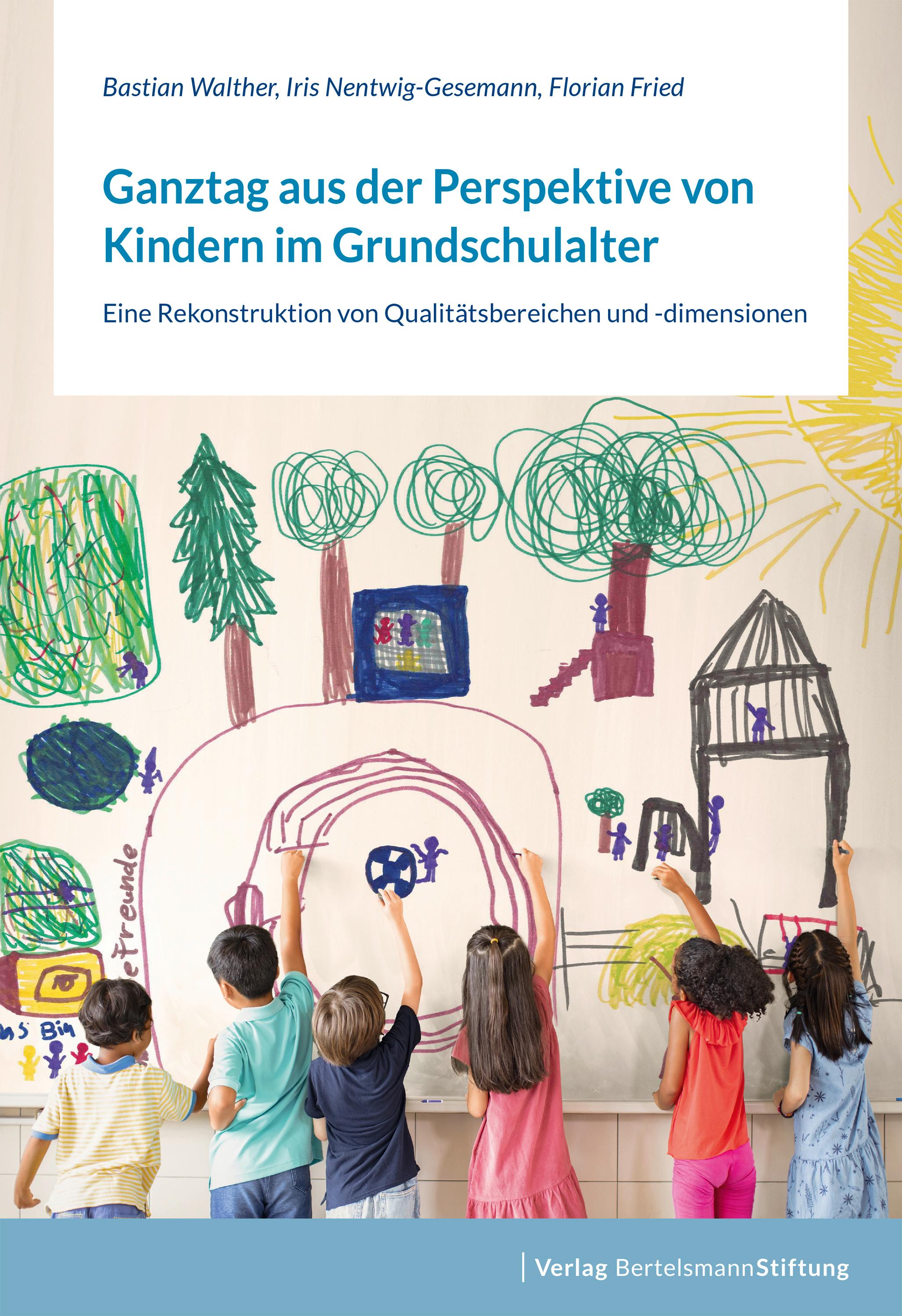 Vorderes Coverbild Ganztag aus der Perspektive von Kindern im Grundschulalter