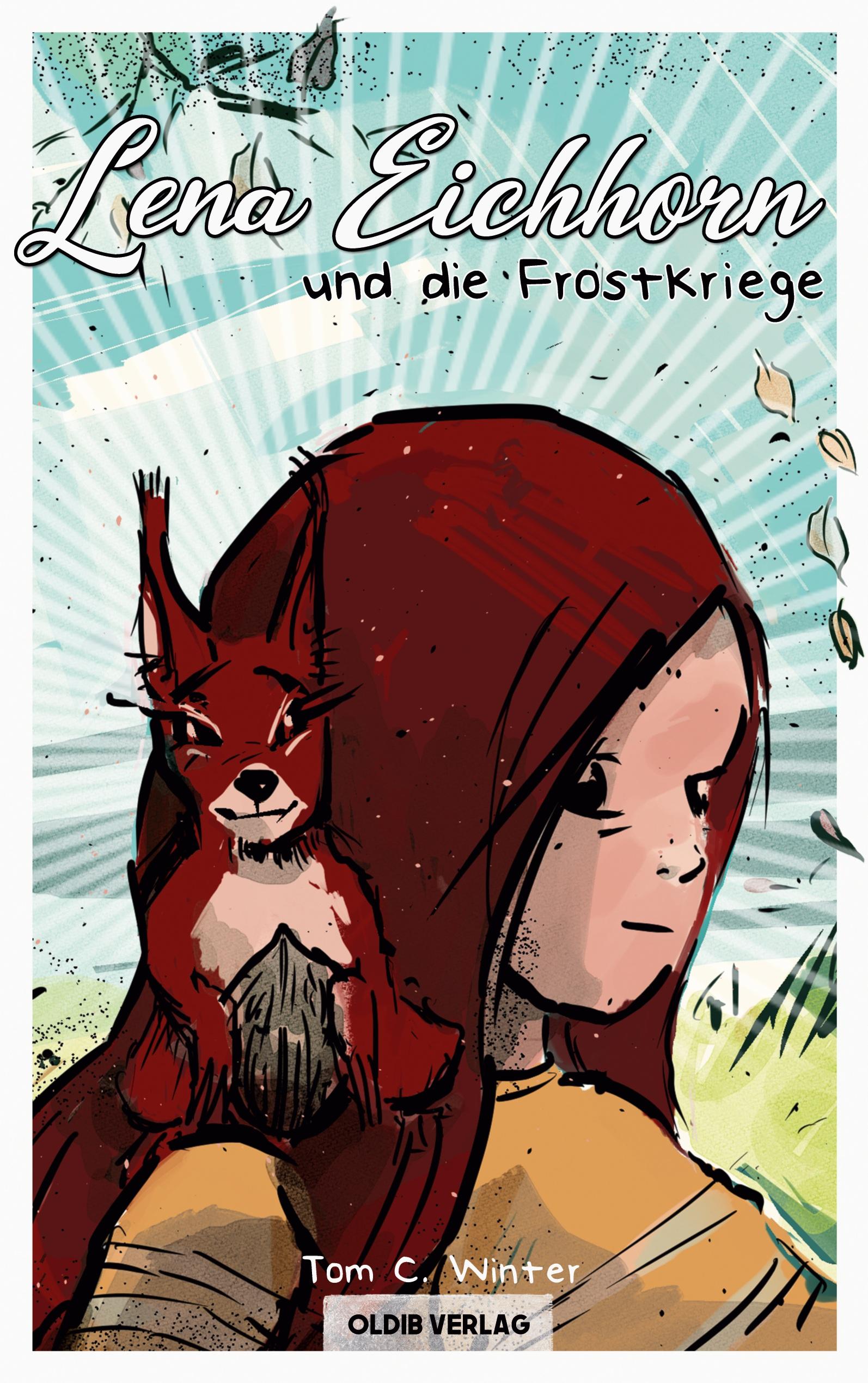 Vorderes Coverbild Lena Eichhorn und die Frostkriege