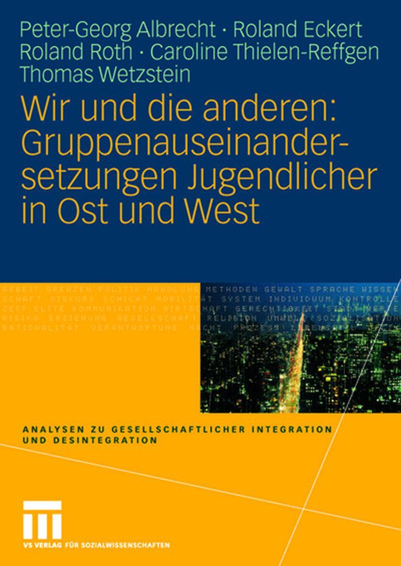 Vorderes Coverbild Wir und die anderen: Gruppenauseinandersetzungen Jugendlicher in Ost und West