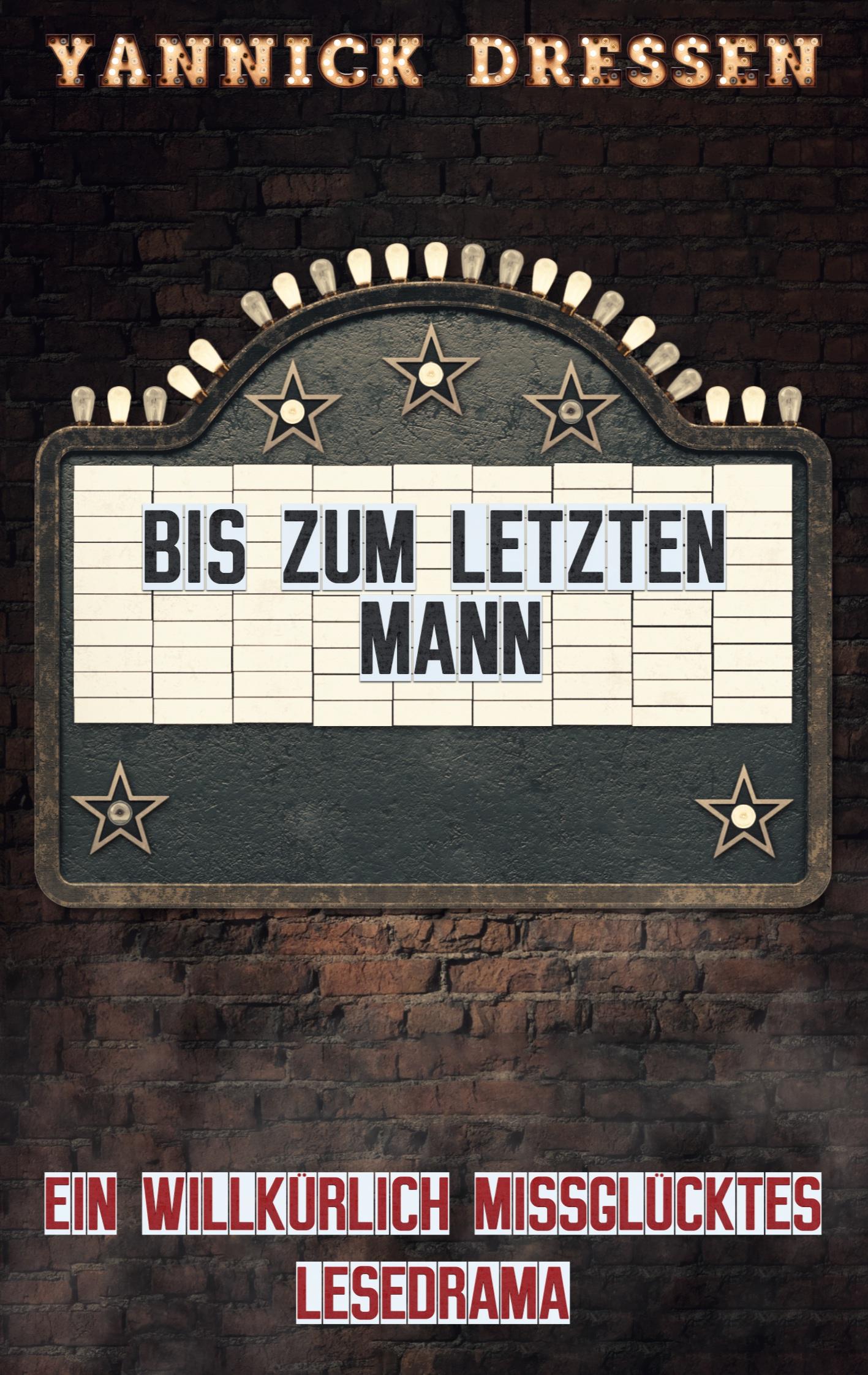 Vorderes Coverbild Bis zum letzten Mann