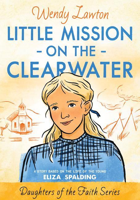Vorderes Coverbild Little Mission on the Clearwater