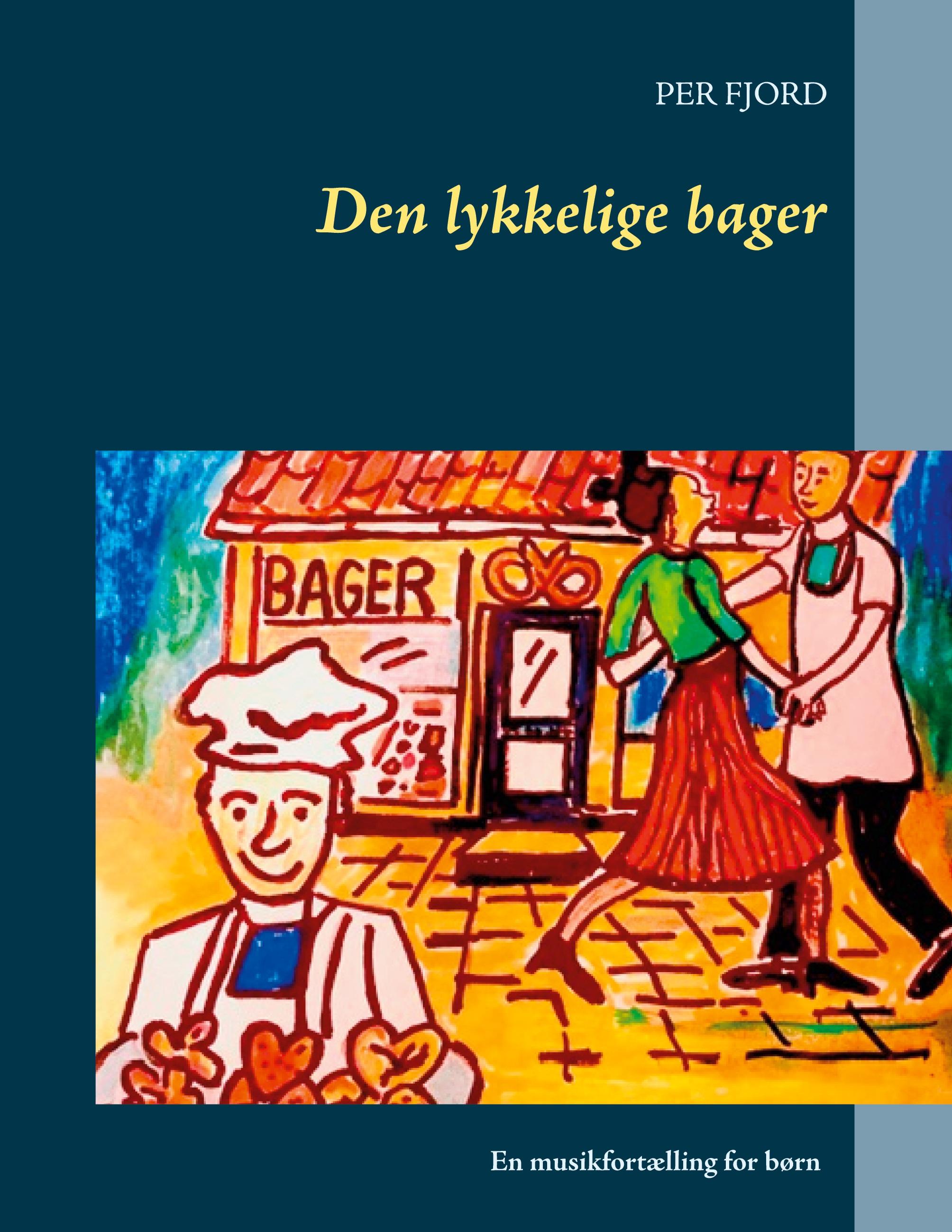 Vorderes Coverbild Den lykkelige bager