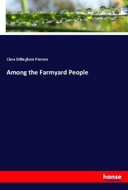Vorderes Coverbild Among the Farmyard People