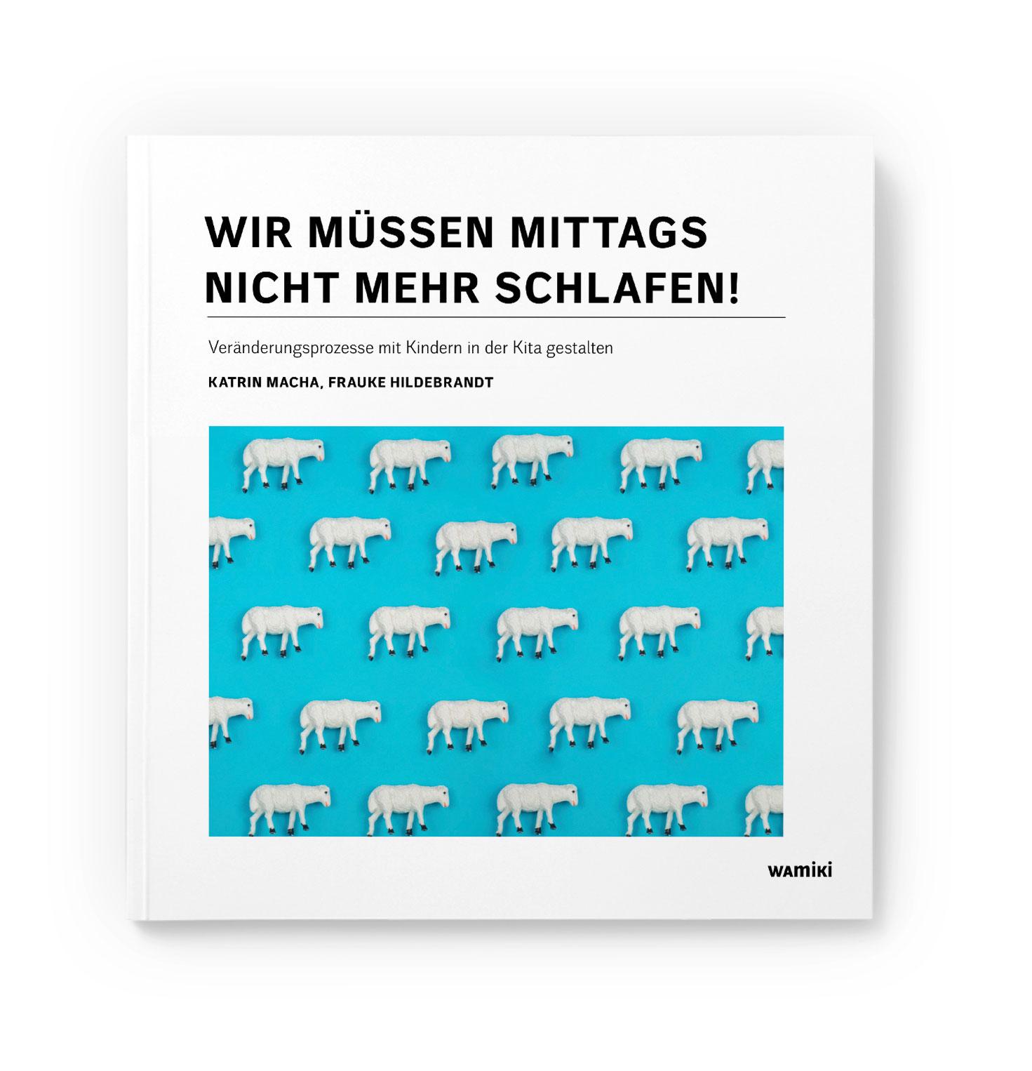 Vorderes Coverbild Wir müssen mittags nicht mehr schlafen!