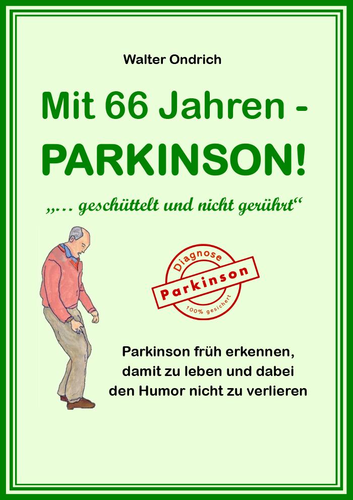 Vorderes Coverbild Mit 66 Jahren - PARKINSON!