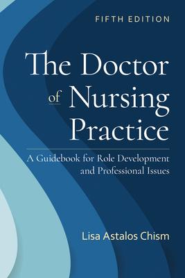 Vorderes Coverbild The Doctor of Nursing Practice: A Guidebook for Role Development and Professional Issues