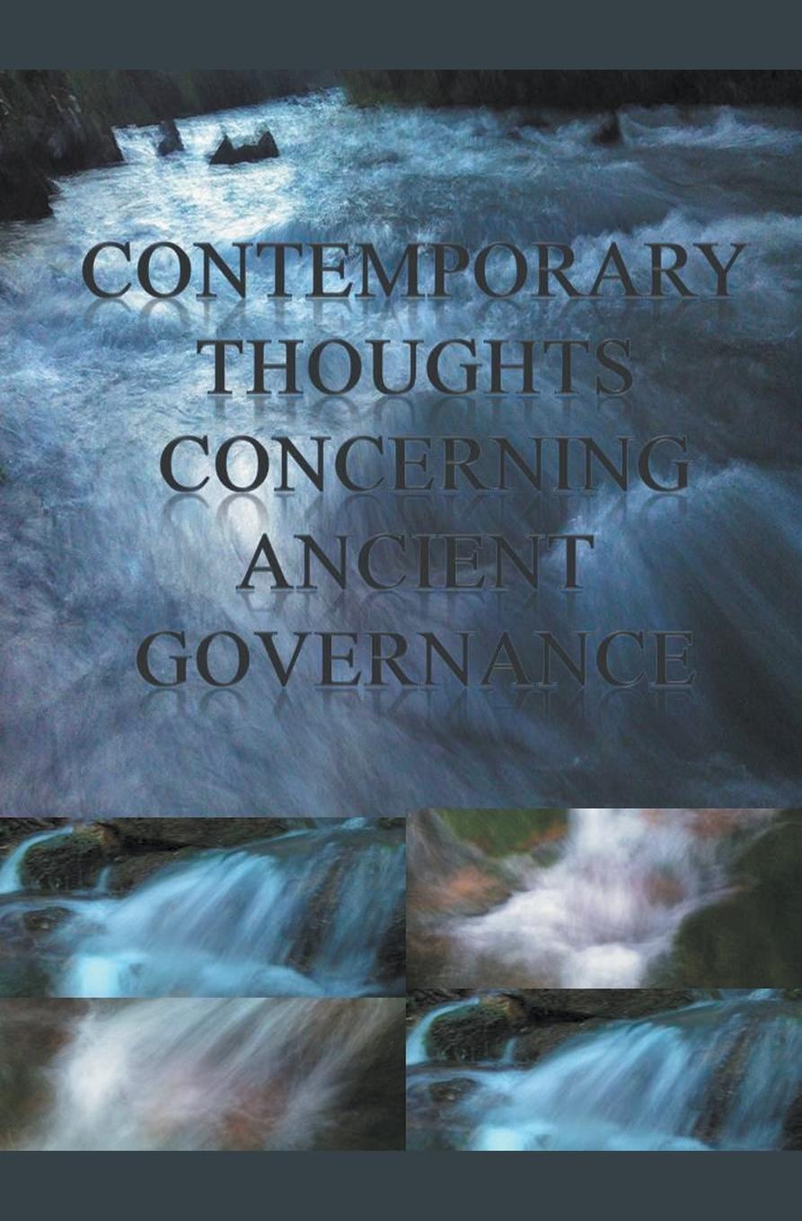 Vorderes Coverbild Contemporary Thoughts Concerning Ancient Governance