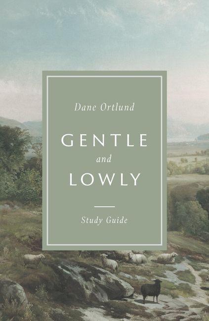 Vorderes Coverbild Gentle and Lowly Study Guide