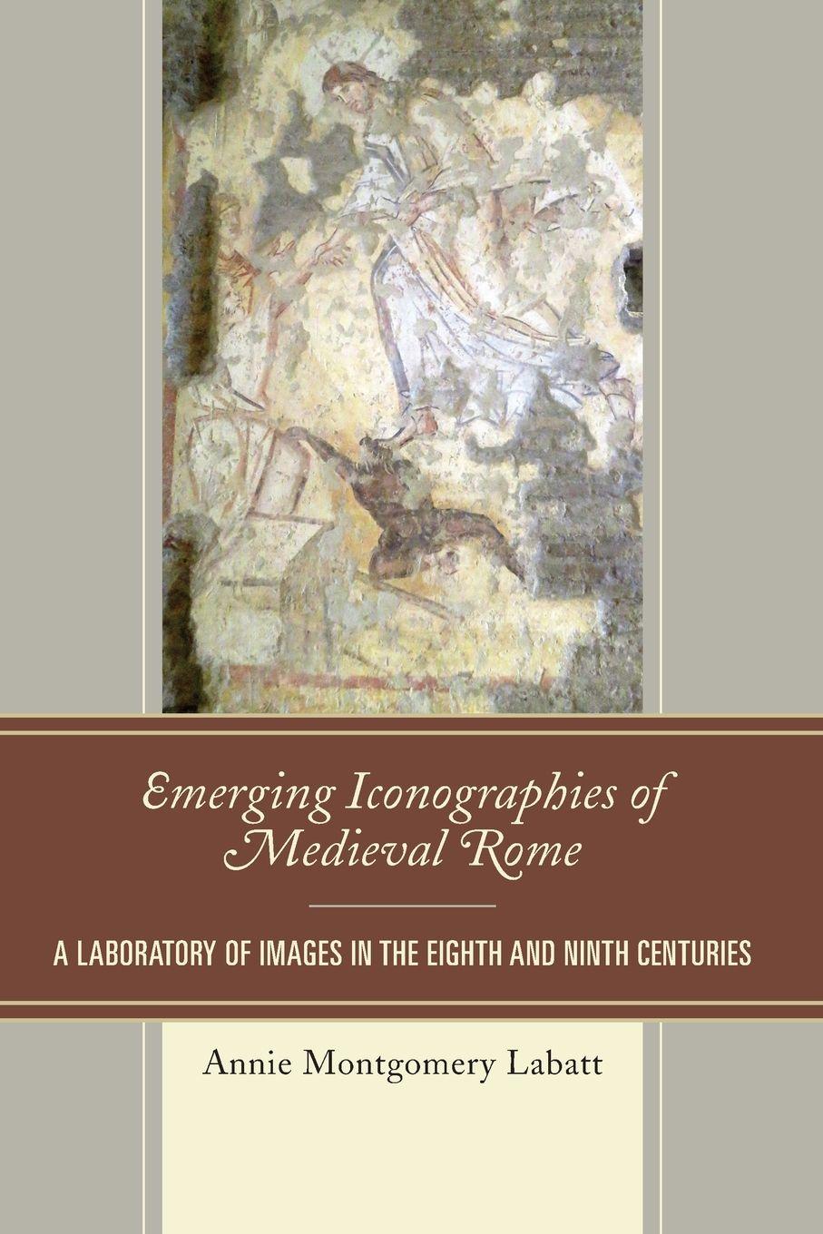 Vorderes Coverbild Emerging Iconographies of Medieval Rome