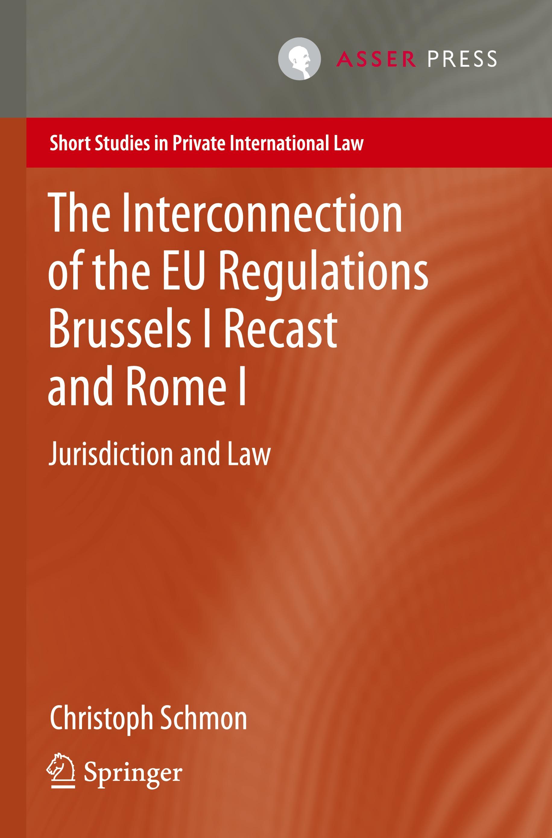 Vorderes Coverbild The Interconnection of the EU Regulations Brussels I Recast and Rome I