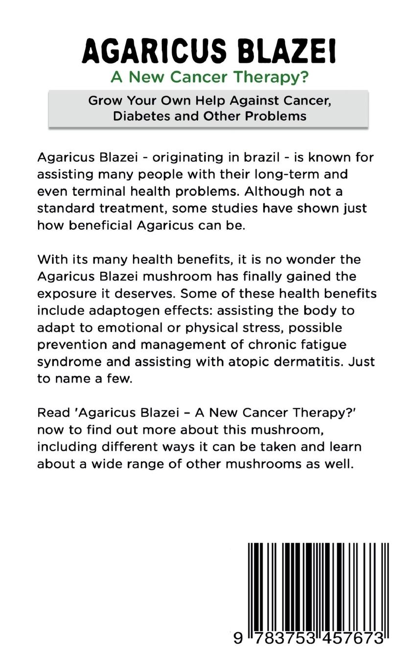 Rückseitencover Agaricus Blazei - A New Cancer Therapy?