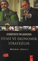 Vorderes Coverbild Afganistanin Yapilanmasinda Siyasi ve Ekonomik Stratejiler