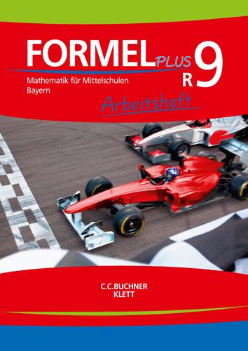 Vorderes Coverbild Formel PLUS 9R. Arbeitsheft Klasse 9 (Kurs R). Ausgabe Bayern Mittelschule
