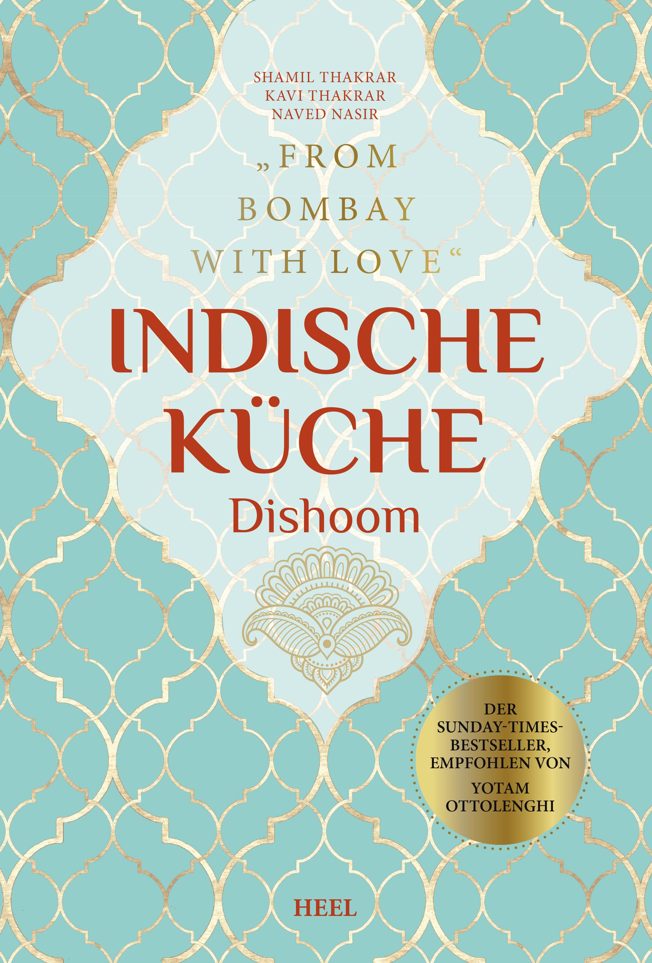 Vorderes Coverbild Indische Küche Dishoom - Das große Kochbuch für indische Gerichte