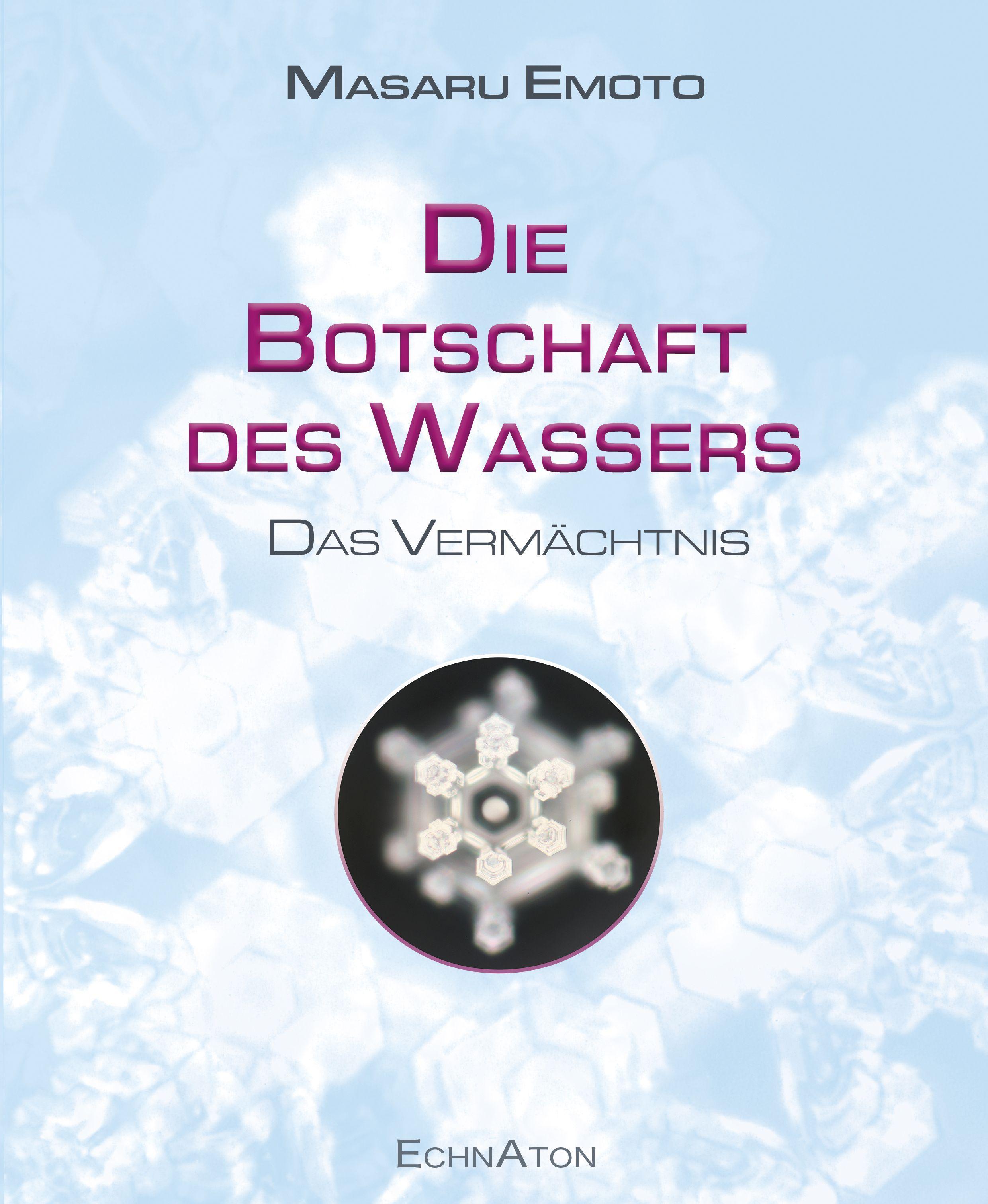 Vorderes Coverbild Die Botschaft des Wassers - Das Vermächtnis