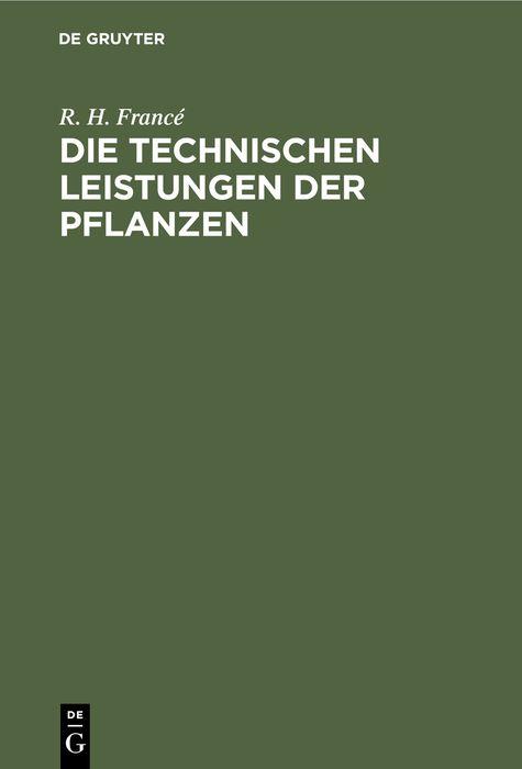 Vorderes Coverbild Die technischen Leistungen der Pflanzen