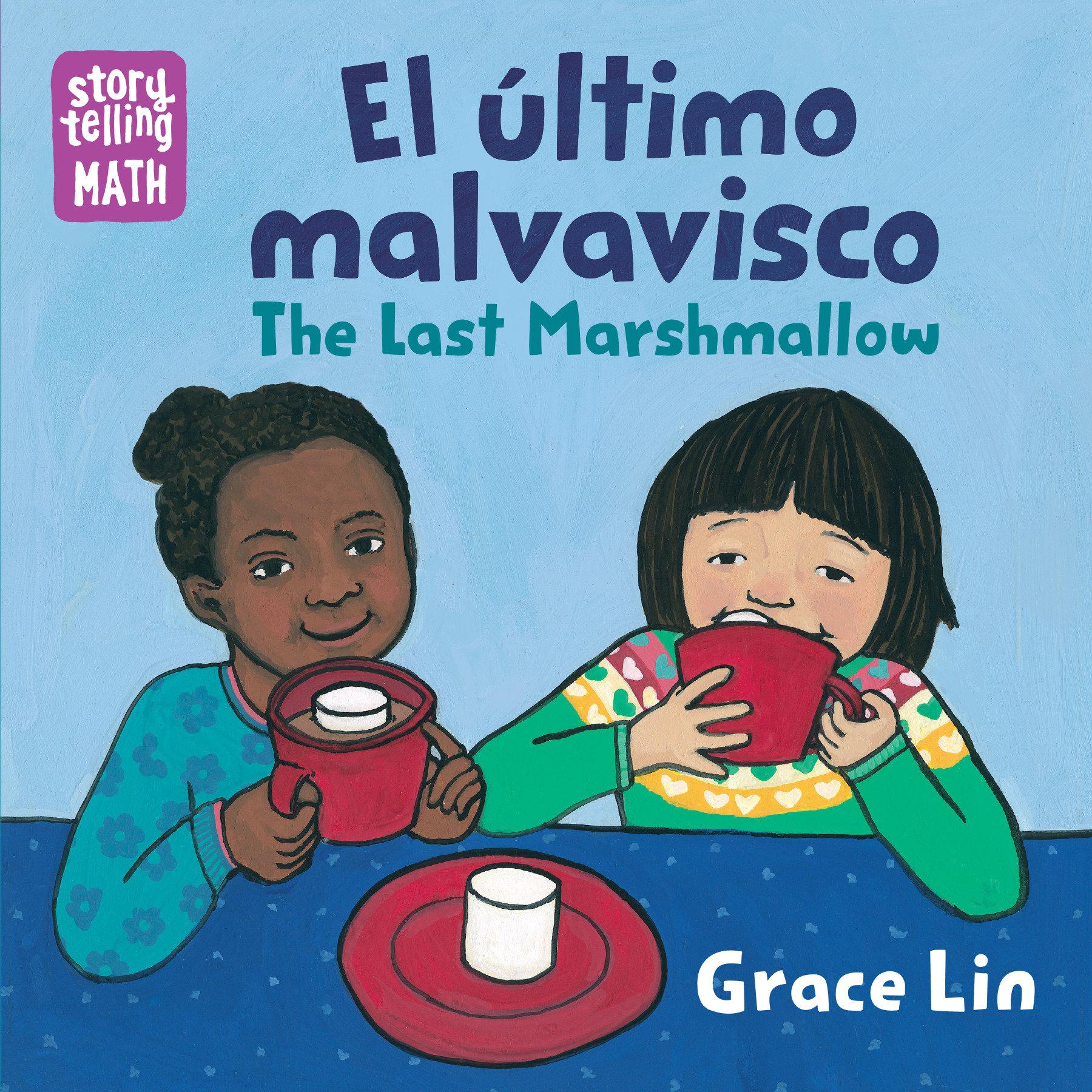 Vorderes Coverbild El Último Malvavisco / The Last Marshmallow (Spanish Bilingual Edition)