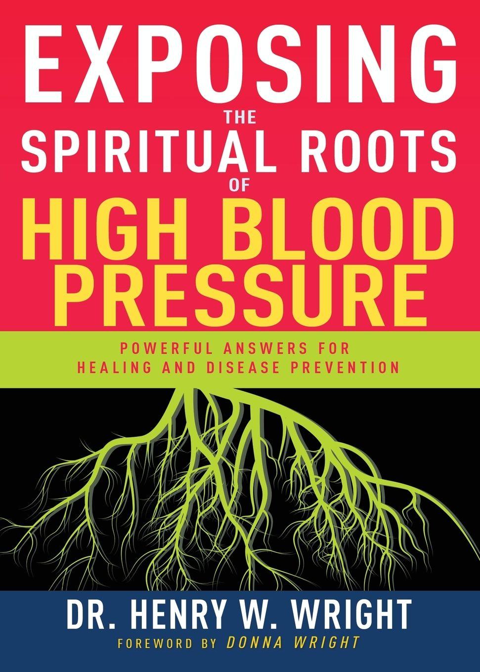 Vorderes Coverbild Exposing the Spiritual Roots of High Blood Pressure