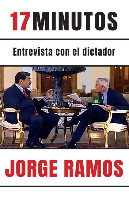 Vorderes Coverbild 17 Minutos: Entrevista Con El Dictador / 17 Minutes. an Interview with the Dictator