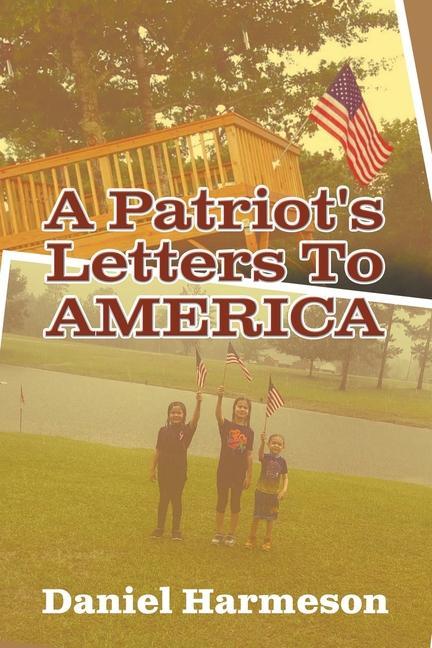 Vorderes Coverbild A Patriot's Letters To AMERICA