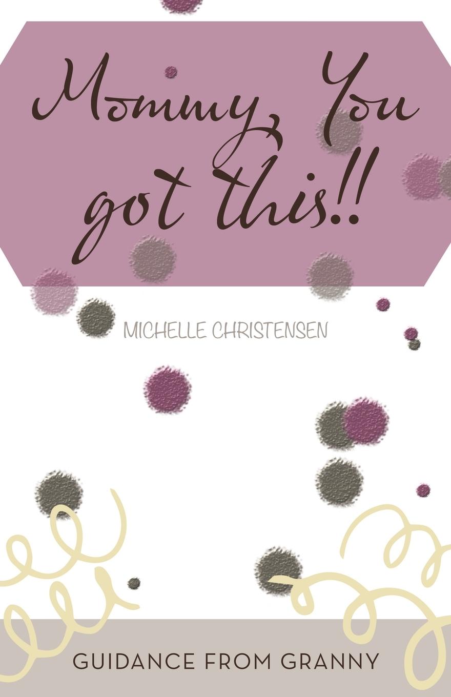 Vorderes Coverbild Mommy, You Got This!!