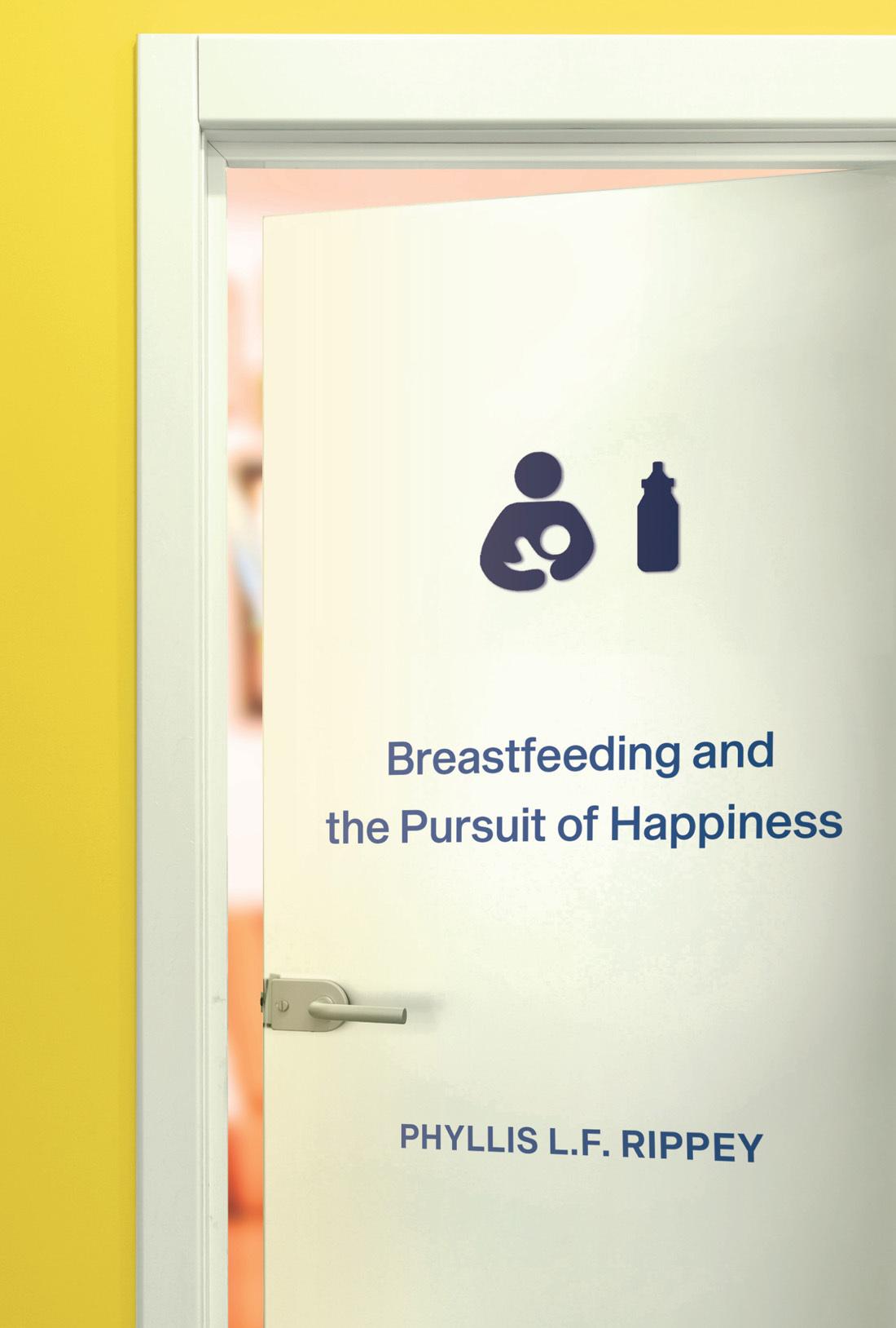 Vorderes Coverbild Breastfeeding and the Pursuit of Happiness