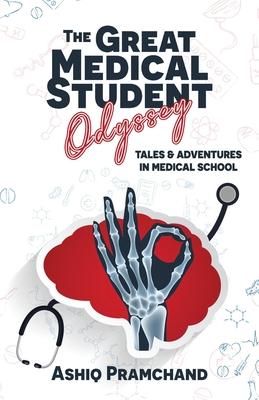 Vorderes Coverbild The Great Medical Student Odyssey: Tales & Adventures in Medical School