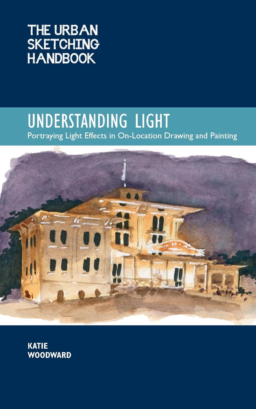 Vorderes Coverbild Urban Sketching Handbook Understanding Light
