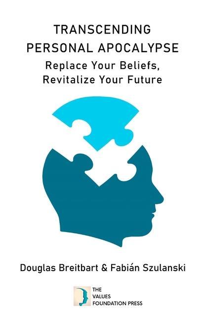 Vorderes Coverbild Transcending Personal Apocalypse: Replace Your Beliefs, Revitalize Your Future