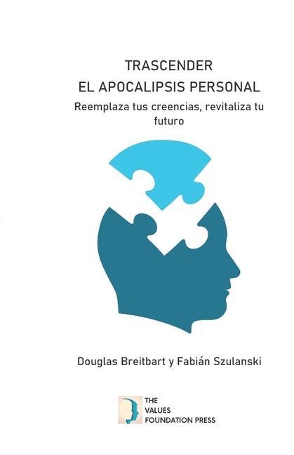 Vorderes Coverbild Trascender el Apocalipsis Personal: Reemplaza Tus Creencias, Revitaliza Tu Futuro