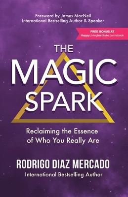 Vorderes Coverbild The Magic Spark: Reclaiming the Essence of Who You Really Are