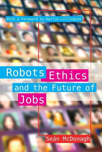 Vorderes Coverbild Robots, Ethics and the Future of Jobs