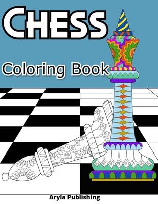 Vorderes Coverbild Chess Coloring Book: Adult Teen Colouring Page Fun Stress Relief Relaxation and Escape