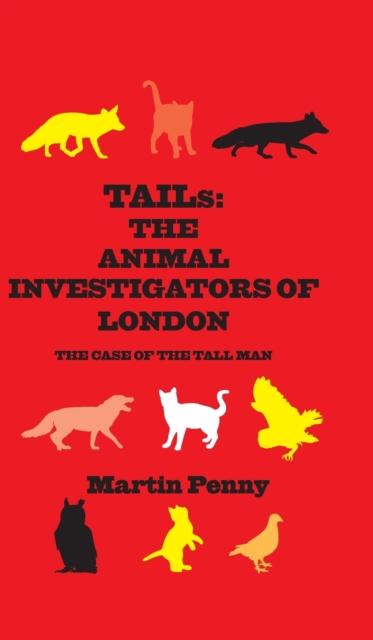 Vorderes Coverbild Tails: The Animal Investigators of London