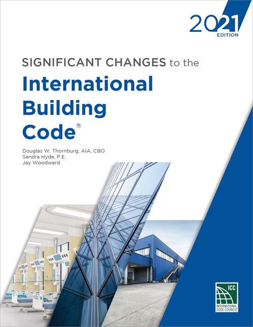 Vorderes Coverbild Significant Changes to the International Building Code, 2021