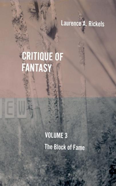 Vorderes Coverbild Critique of Fantasy, Vol. 3: The Block of Fame