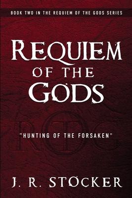 Vorderes Coverbild Requiem of the Gods: Hunting of the Forsaken