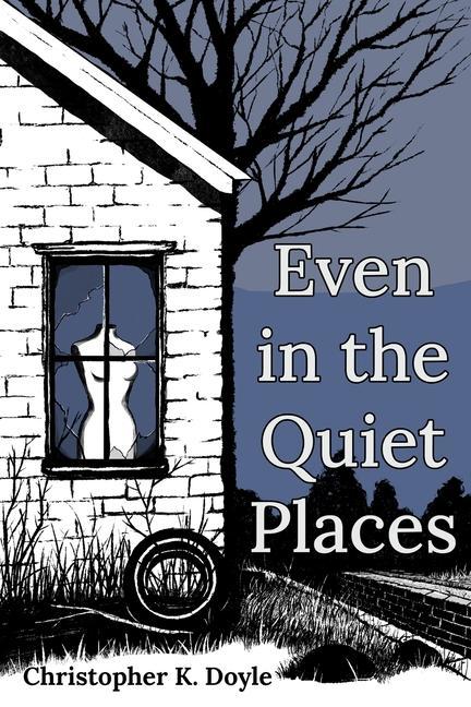 Vorderes Coverbild Even in the Quiet Places