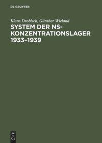 Vorderes Coverbild System der NS-Konzentrationslager 1933-1939