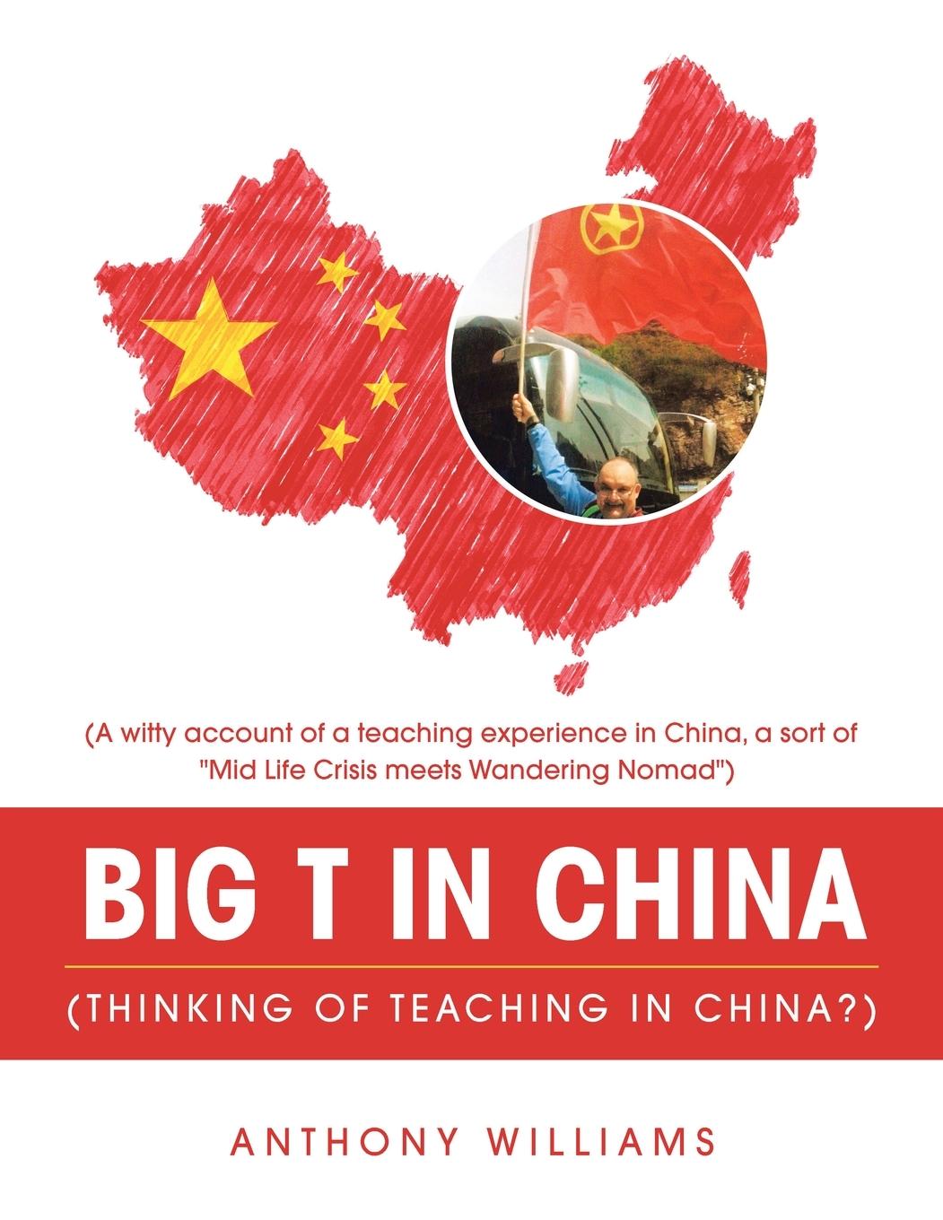 Vorderes Coverbild Big T in China (Thinking of Teaching in China?)