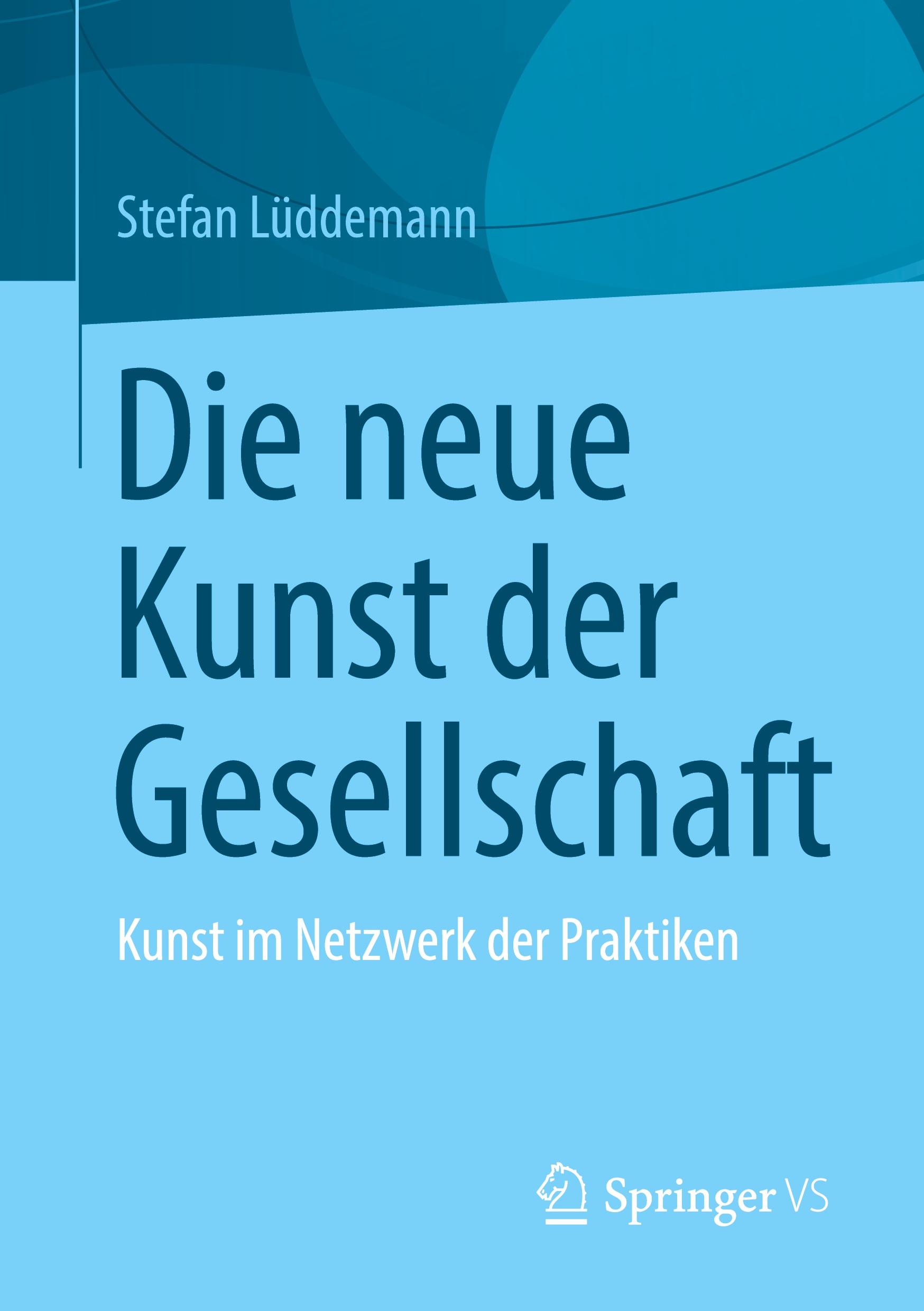 Vorderes Coverbild Die neue Kunst der Gesellschaft
