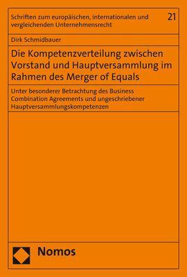 Vorderes Coverbild Die Kompetenzverteilung zwischen Vorstand und Hauptversammlung im Rahmen des Merger of Equals
